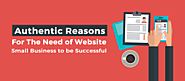 Authentic Reasons for the Need of Website for Small Business to be Successful
