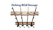 Fishing Rod Storage Ideas