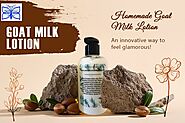 Homemade Goat Milk Lotion – An innovative way to feel glamorous!