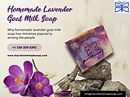Why homemade lavender goat milk soap has immense popularity among the people