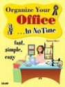 Organize Your Office In No Time: Monica Ricci: 0029236732189: Amazon.com: Books