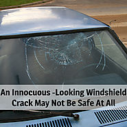 An Innocuous -Looking Windshield Crack May Not Be Safe At All