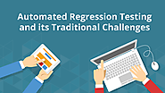 Automated Regression Testing and its Traditional Challenges