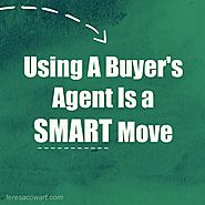 Using a Buyer's Agent is a Smart Move | Teresa Cowart