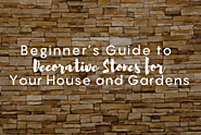 Beginner’s Guide to Decorative Stones for Your House and Gardens