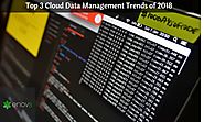 Top Cloud Data Management Trends of 2018