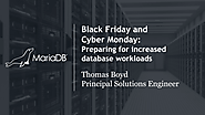 Preparing Your Database for Black Friday & Cyber Monday | MariaDB | MariaDB