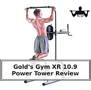 Gold’s Gym XR 10.9 Power Tower Review – Good as Gold