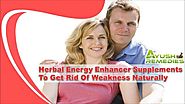 Herbal Energy Enhancer Supplements To Get Rid Of Weakness Naturally