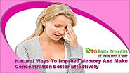 Natural Ways To Improve Memory And Make Concentration Better Effectively