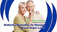 Diabetes Remedies To Manage Blood Sugar Level