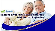 Improve Liver Functioning Naturally With Herbal Remedies