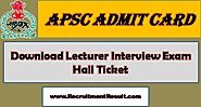 APSC Admit Card 2017–18 Download Lecturer Exam Online Entrance Card