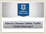 How to Choose Online Traffic Ticket Attorney?