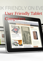 User Friendly Tablet Computers