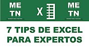 7 Tips para trabajar en Excel como los expertos
