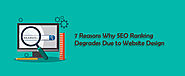 7 Reasons Why SEO Ranking Degrades Due to Website Design?