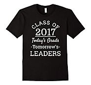 Class Of 2017 Tomorrow's Leaders Graduation Gift T-Shirt