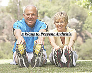 5 Ways to Prevent Arthritis