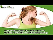 Herbal Remedies For Joint Pain To Reduce Arthritis Swelling Effectively