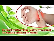Herbal Swollen Finger Joints Treatment To Reduce Stiffness In Hands