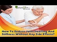 How To Reduce Joint Swelling And Stiffness Without Any Side Effects?