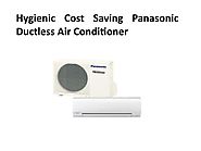 Hygienic Cost Saving Panasonic Ductless Air Conditioner