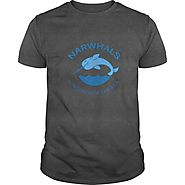 The Narwhals Unicorns of the Sea Funny Narwhal Shirts