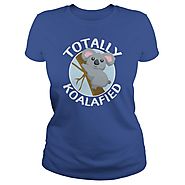 Totally Koalafied T Shirt
