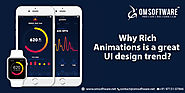 Why Rich Animations is a great UI design trend?