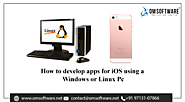 How to develop apps for iOS using a Windows or Linux PC