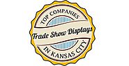 The Best Kansas City Trade Show Displays and Booths Companies
