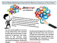 Social Media Marketing Is Essential For Maximum Exposure of Your Brand