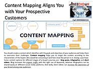 Content Mapping Aligns You with Your Prospective Customers