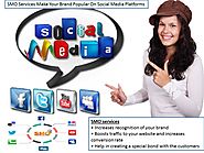 SMO Services Make Your Brand Popular On Social Media Platforms