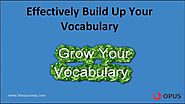 The Opusway-Build up Your Vocabulary Effectively Video by OPUS PRIVATE LIMITED on Myspace