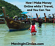 How I Make Money Online While I Travel, And You Can Too