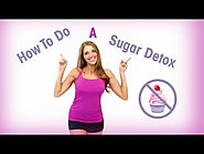 How to Do a Sugar Detox
