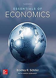 Essentials of Economics 10th Edition by Bradley Schiller Free eBooks