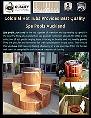 Colonial Hot Tubs Provides Best Quality Spa Pools Auckland