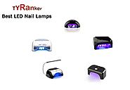 Top 5 Best LED Nail Lamps 2017 - TyRanker
