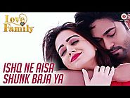 Ishq Ne Aisa Shunk Baja Ya | Love U Family | Salman Yusuff Khan & Aksha Pardasany | Sonu Nigam