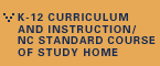 K-12 Curriculum and Instruction/NC Standard Course