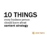 10 things every business person should know about content strategy