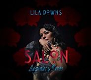 Lila Downs - Salon, Lagrimas y Deseo