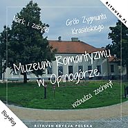 Muzeum Romantyzmu w Opinogórze wzbudza zachwyt. Park i zabytki