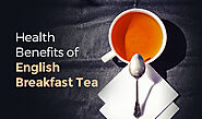 Health Benefits of English Breakfast Tea – Green Hill Tea