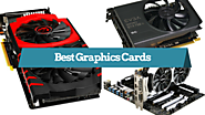 10 Best Graphics Cards under $200 that Won't Disappoint You