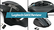 Logitech G602 Review: Wireless Gaming Mouse for Matured Gamers