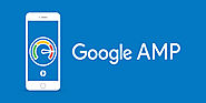 Google AMP Goal: Is Google AMP Right For Web?